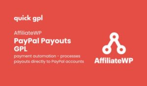 AffiliateWP PayPal Payouts – 100% original GPL WordPress addon for automated affiliate payments - Quickgpl