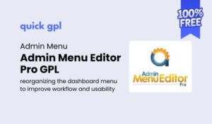 Customize WordPress dashboard menus with Admin Menu Editor Pro – Free Download 100% original GPL WordPress plugin from QuickGPL