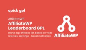 AffiliateWP Leaderboard – 100% original GPL WordPress plugin to highlight your top affiliate - QuickGPL