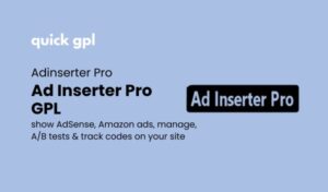 Ad Inserter Pro GPL – WordPress plugin for ad placement and management - Quickgpl