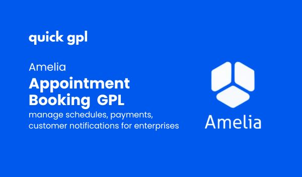 Amelia Enterprise Appointment Booking – 100% original GPL WordPress plugin for professional booking management - Quickgpl