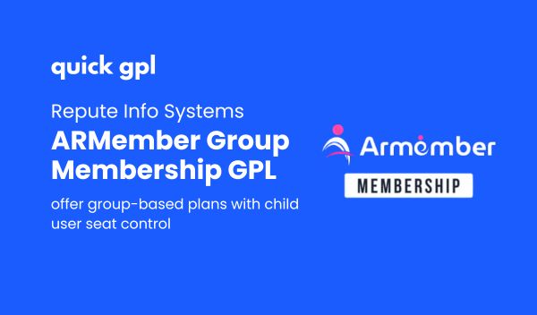 ARMember Group/Umbrella Addon – manage group memberships with 100% original GPL WordPress plugin - QuickGPL