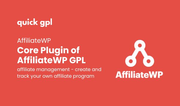 AffiliateWP – 100% original GPL WordPress plugin for affiliate marketing - Quickgpl