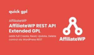 AffiliateWP REST API Extended – 100% original GPL WordPress plugin for full CRUD affiliate API control - QuickGPL