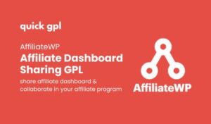 AffiliateWP Affiliate Dashboard Sharing – 100% original GPL WordPress plugin for sharing dashboards - QuickGPL