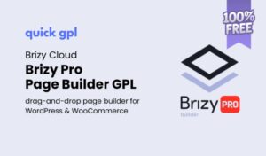Brizy Pro Page Builder GPL – QuickGPL free download WordPress plugin