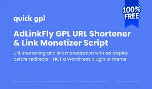 AdLinkFly GPL URL shortener and link monetization script, safe GPL download from QuickGPL